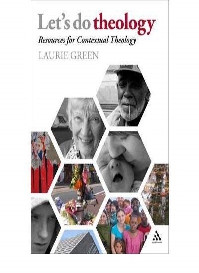 Let's Do Theology: Resources for Contextual Theology,Laurie Gree