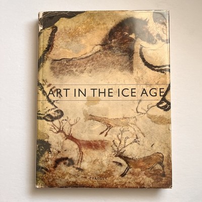 Art in the Ice Age, Maringer/Bandi. 1953, Praeger.