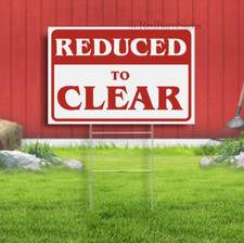 REDUCED TO CLEAR Retail Store Sale Business Shopping Message Yard Sign
