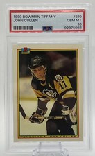 1990 Bowman Tiffany JOHN CULLEN #210 PSA 10 Gem Mint Penguins Low Pop 🏒🔥Glossy