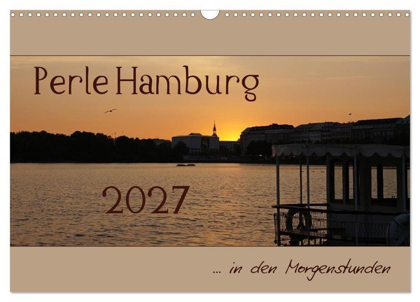 Perle Hamburg (Wandkalender 2027 Din A3 Quer), Calvendo Monatskalender-image