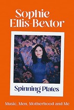 Spinning Plates - Sophie Ellis-Bextor