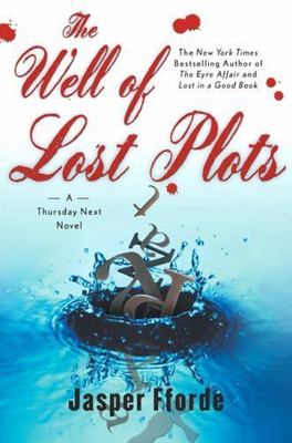 Well of Lost Plots by Jasper Fforde (2004, Hardcover)