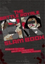Battle Royale Slam Book: Essays on the Cult Classic by Koushun Takami, , Good Bo