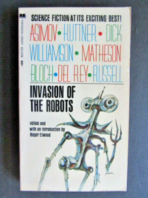 Invasion of the Robots (Paperback Library 1969) Roger Elwood, GN48
