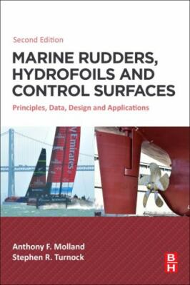 Marine Rudders, Hydrofoils and Control Surfaces : Principles, Data, Design an...