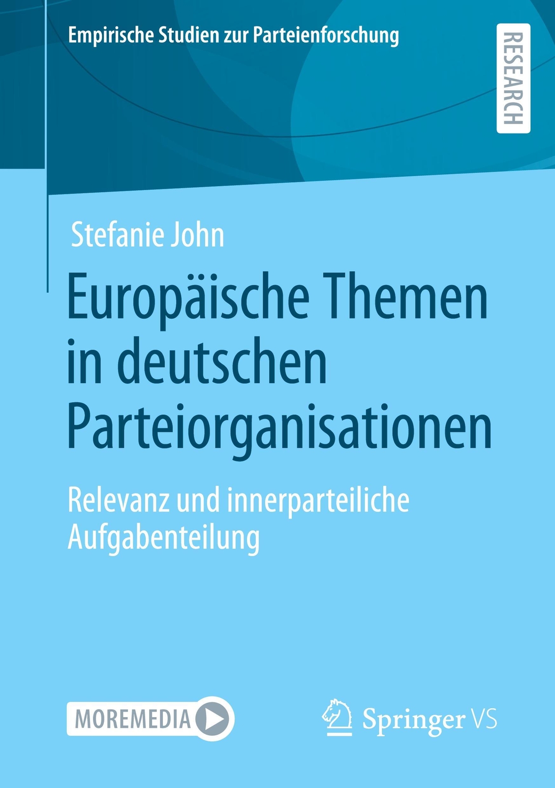 Europäische Themen In Deutschen Parteiorganisationen Stefanie John
