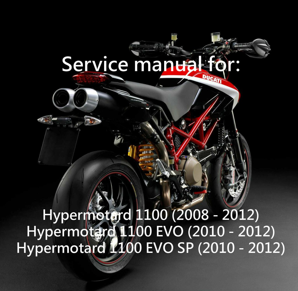 DUCATI HYPERMOTARD 1100 EVO SP 2010 2011 2012 MANUALE OFFICINA