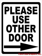 Please Use Other Door w/ Right or Left Arrow Sign. Size Options. Business Entry
