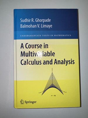 A Course in Multivariable Calculus and Analysis (Ghorpade, Limaye, Springer)