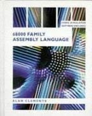 68000 Family Assembly Language Programming Hardcover Alan Clement