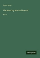 Anonymous | The Monthly Musical Record | Taschenbuch | Englisch (2025) | Vol. 5