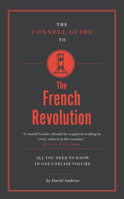 The Connell Guide To The French Revolution by David Andress (Paperback Book)