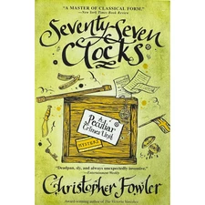 Seventy-Seven Clocks by Christopher Fowler (Paperback)