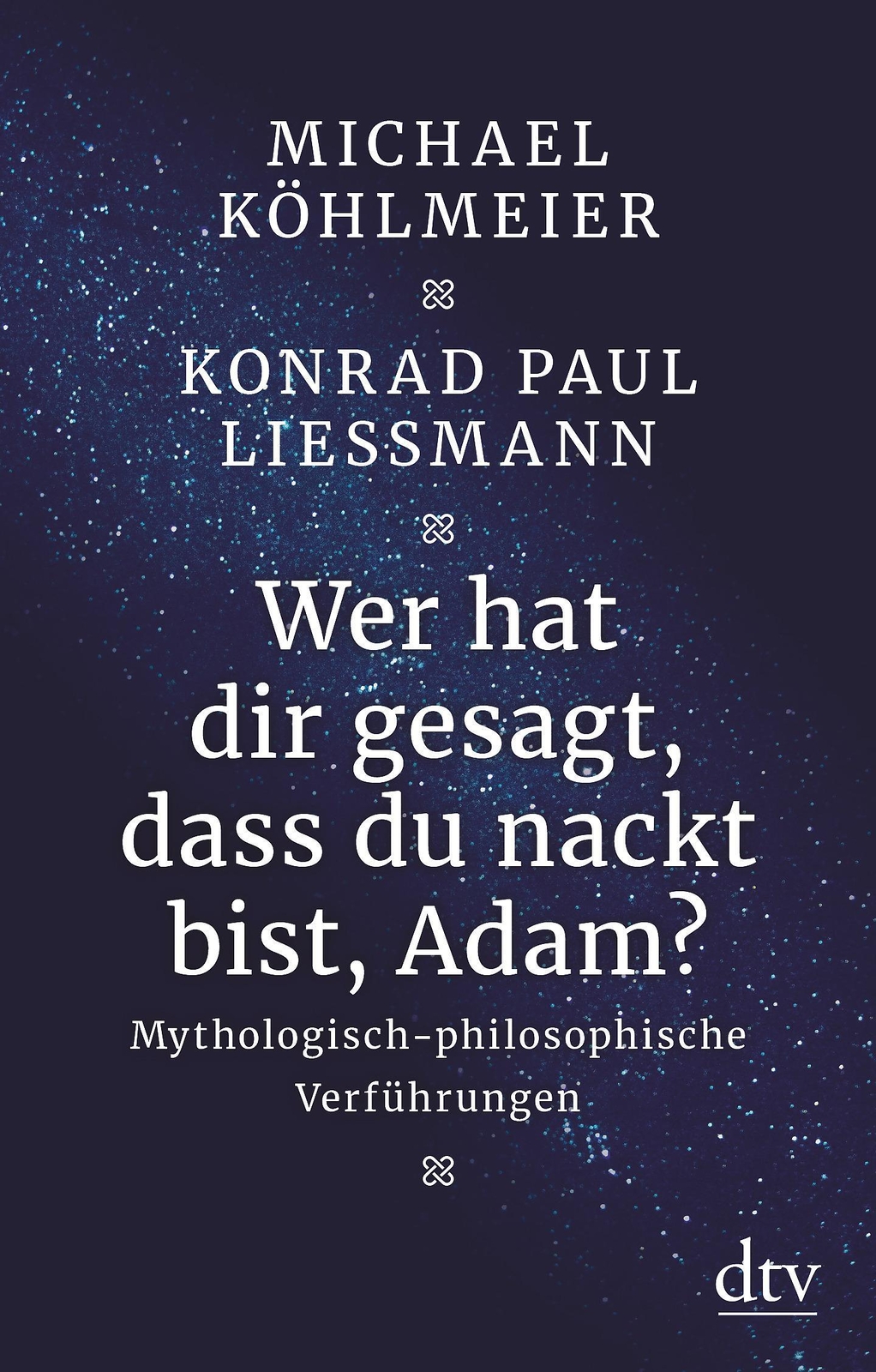 Thumbnail - Wer Hat Dir Gesagt, Dass Du Nackt Bist, Adam? | Michael Köhlmeier (u.