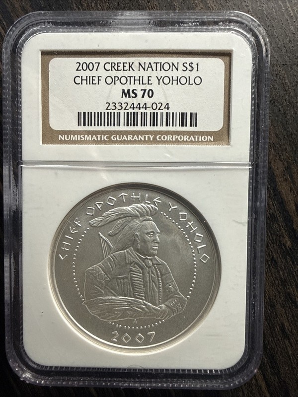 2007 Creek Nation S$1 Chief Opothle Yoholo NGC