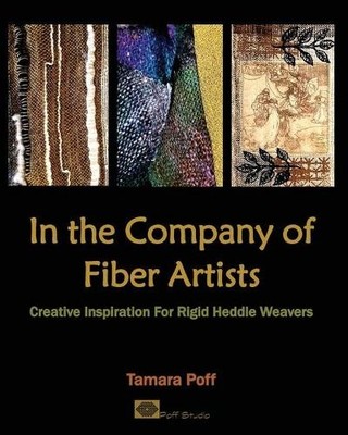 Tamara Poff In the Company of Fiber Artists (Paperback)