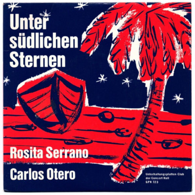 Rosita Serrano + Carlos Otero - Unter südlichen Sternen, EP mit 6 Titel/EP  1962