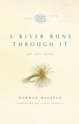 Ein Fluss fließt durch ihn und andere Geschichten, fünfundzwanzig... - Maclean, Norman