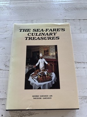 The Sea-Fare s Culinary Treasures 1989 Cookbook George Karousos Signed HC DJ
