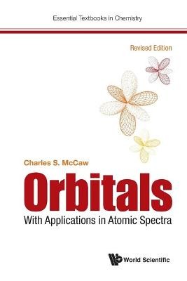Orbitals: With Applications In Atomic Spectra (Revised Edition) - 9781786348852