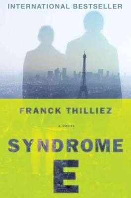 Syndrome E: A Novel - Hardcover By Thilliez, Franck - GOOD