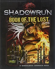 SHADOWRUN BOOK OF THE LOST By Catalyst Game Labs *Excellent Condition*
