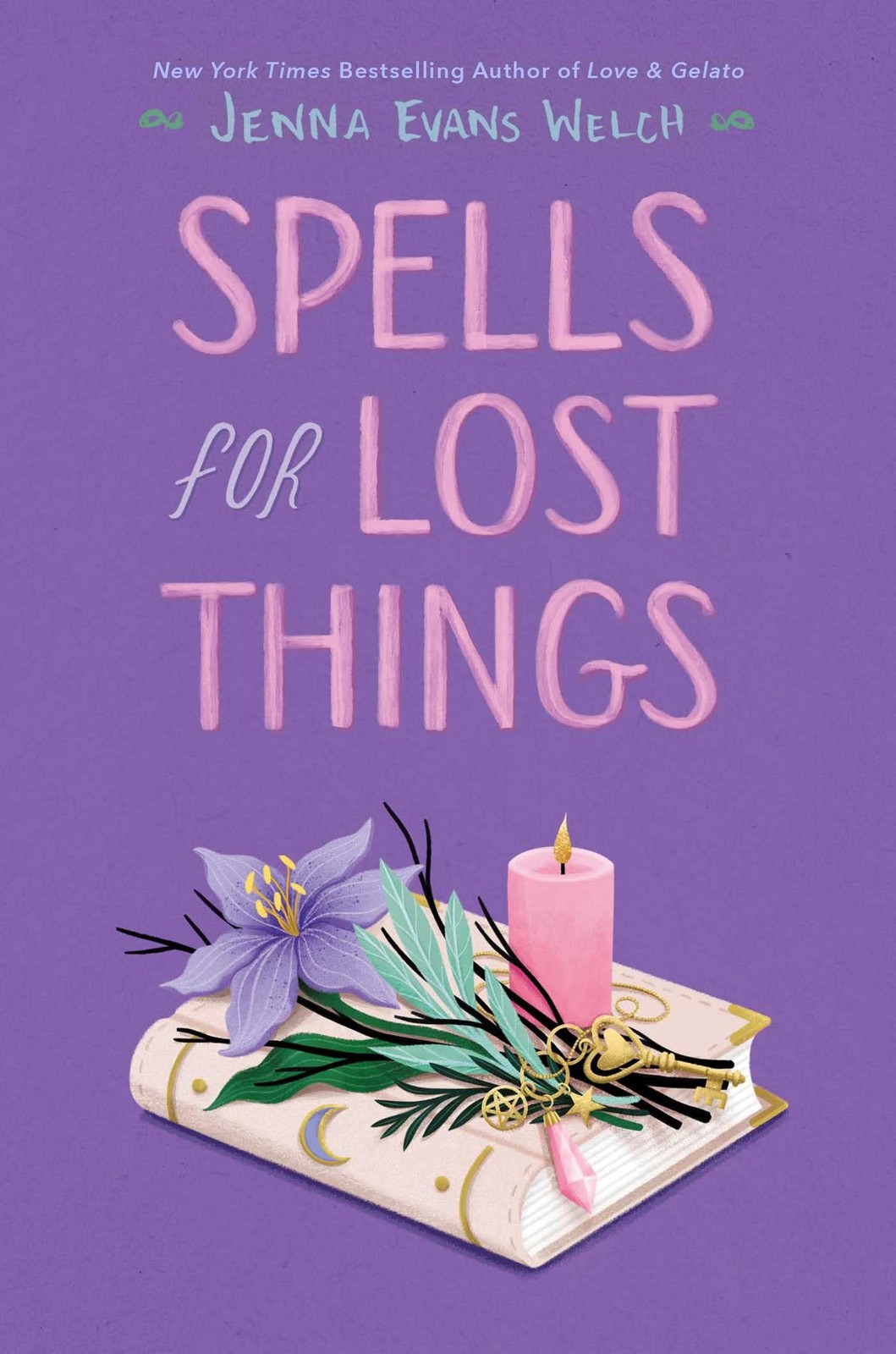 Spells for Lost Things by Jenna Evans Welch 2022 Hardcover Novel