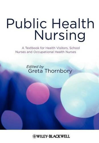 Public Health Nursing – A Textbook for Health Visitors, School Nurses and Occup…