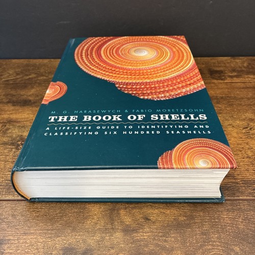 M G Harasewych & F Moretzsohn "The Book of Shells" Hardcover 2010 Chicago Press - Picture 2 of 9