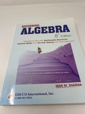 Beginning Algebra, 5th Edition by Man M. Sharma (EDUCO) + Sealed CD