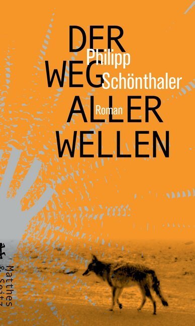 Der Weg Aller Wellen Von Philipp Schönthaler