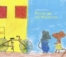 Pauline und das Mäuseglück von Nussbaum, Hannelore | Buch | Zustand sehr gut