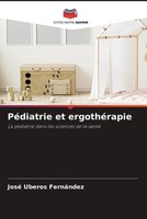 José Uberos FernáNdez | PéDiatrie Et ErgothéRapie | Taschenbuch | FranzöSisch