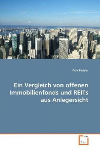 Thumbnail - Ein Vergleich Von Offenen Immobilienfonds Und Reits Aus Anlegersicht