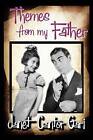 Themes from My Father by Janet Gari (Paperback, 2012)