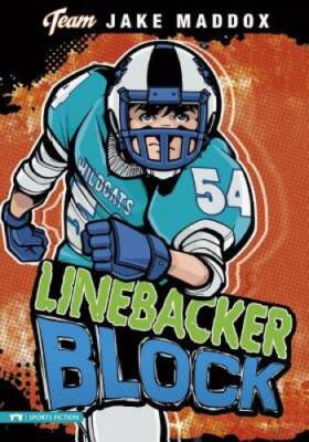 Linebacker Block (Team Jake Maddox Sports Stories) - Paperback - GOOD