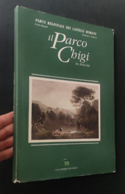 IL PARCO CHIGI IN ARICCIA CASTELLI ROMANI BASSANI PETRUCCI