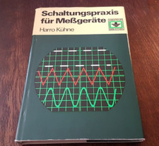 Harro Kühne - Schaltungspraxis für Meßger�...