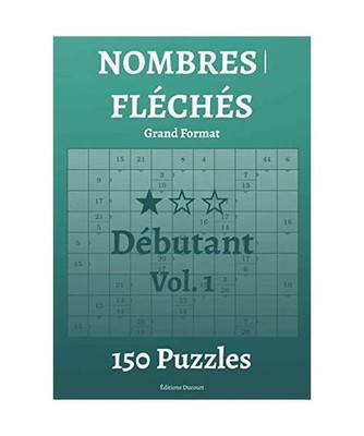 Nombres fléchés Débutant Vol.1 Grand Format [A4], Ducourt, Editions