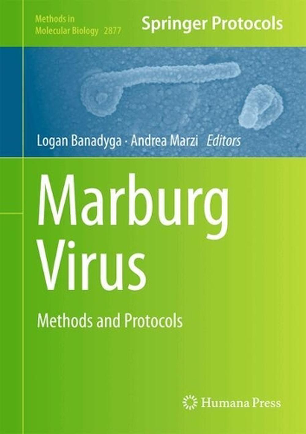 Marburg Virus: Methods And Protocols By Logan Banadyga Hardcover Book
