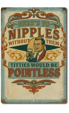 Funny Retro Tin Sign 8x12 – Here's to Nipples Humor Wall Decor Man Cave Gift