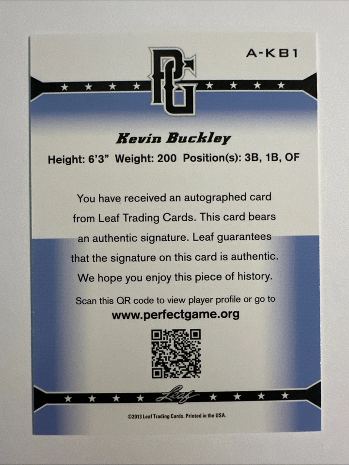 KEVIN BUCKLEY 2013 Leaf Perfect Game RC Rookie AUTO Autograph !! RARE !! - Image 2 of 2