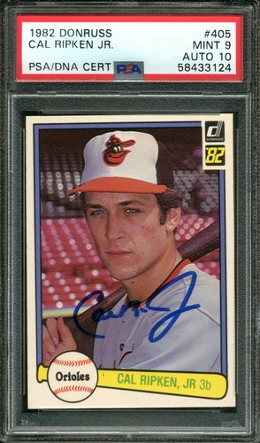1982 DONRUSS #405 CAL RIPKEN JR. RC ORIOLES HOF PSA 9 DNA AUTO 10