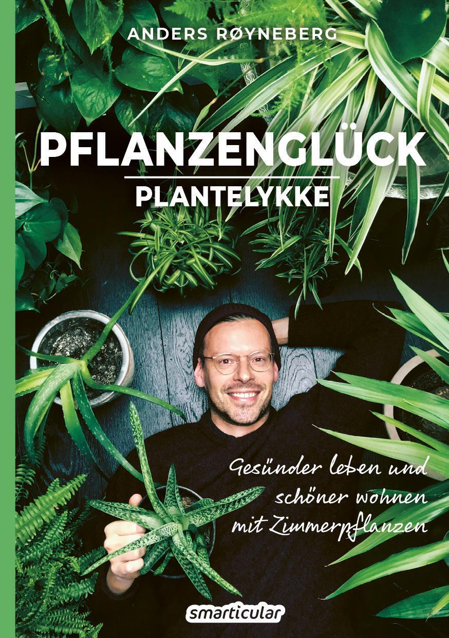 Thumbnail - Pflanzenglück | Anders Røyneberg | Taschenbuch | 160 S. | Deutsch |