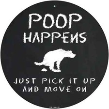 Dog Poop Happens Novelty Round Circular Metal Sign 8" Home Garage Wall