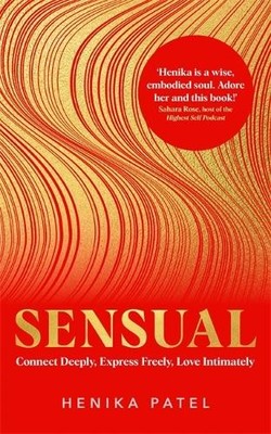 Sensual by Henika Patel - 9781837820511