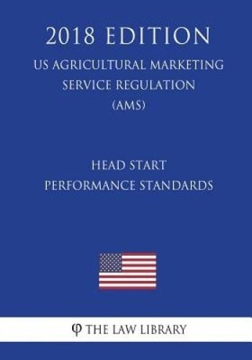 Head Start Performance Standards (Us Administration of Children and Families
