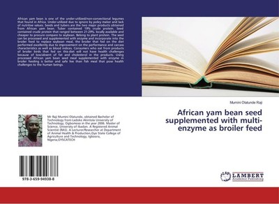 African yam bean seed supplemented with multi-enzyme as broiler feed Mumini Olat