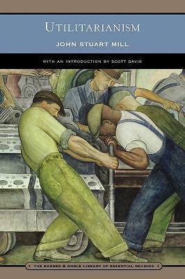 Utilitarianism by Mill, John Stuart